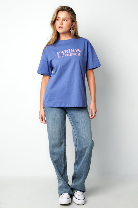 T-shirt pardon my french